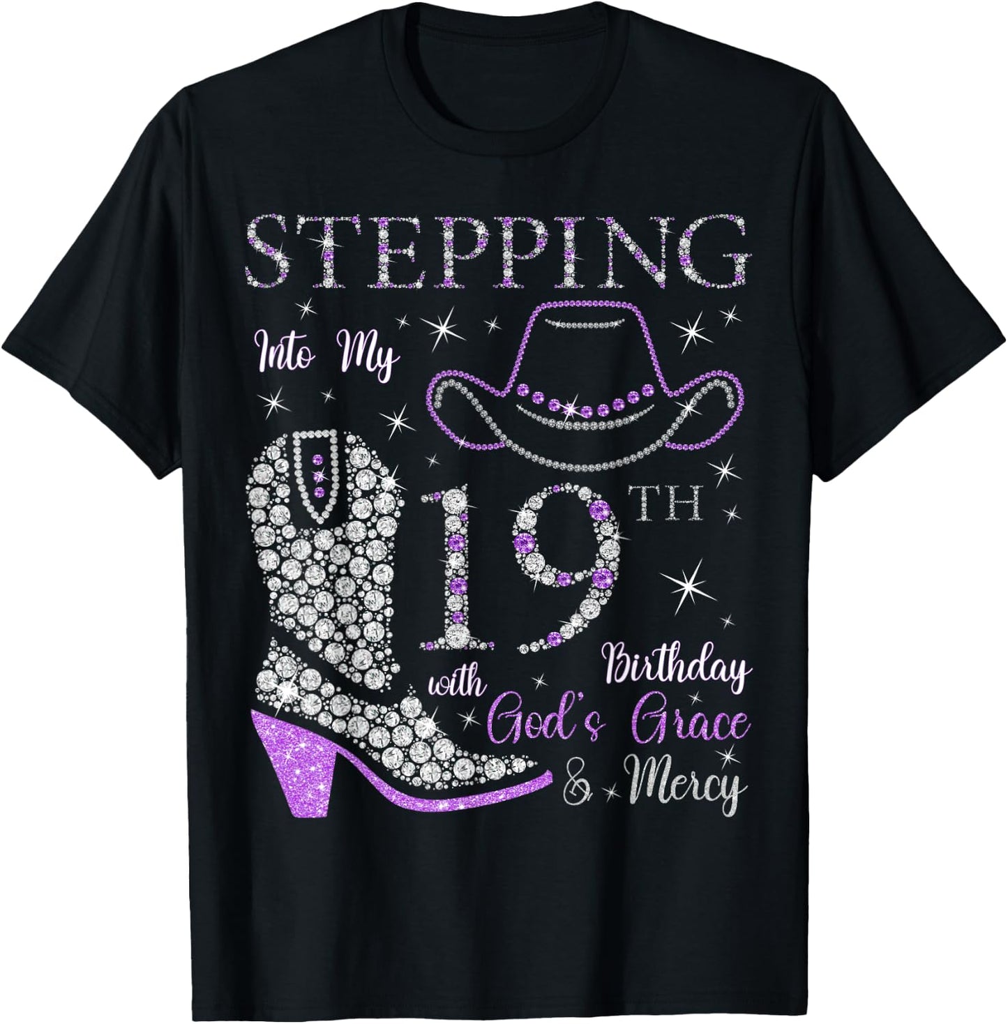 Stepping Into My 19th Birthday With God's Grace and Mercy T-Shirt - T-Shirt | Black