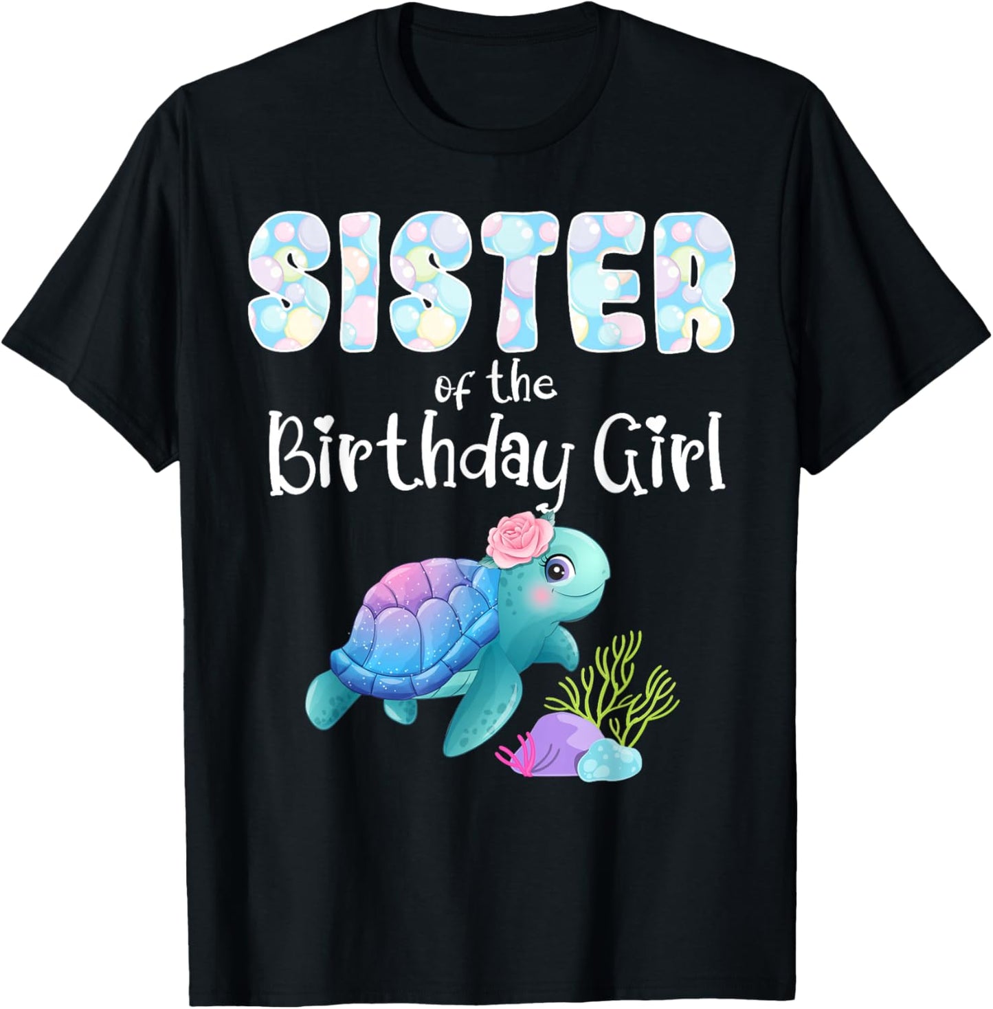 Sea Turtle Birthday Sister Of The Birthday Girl Ocean Bday T-Shirt - T-Shirt | Black