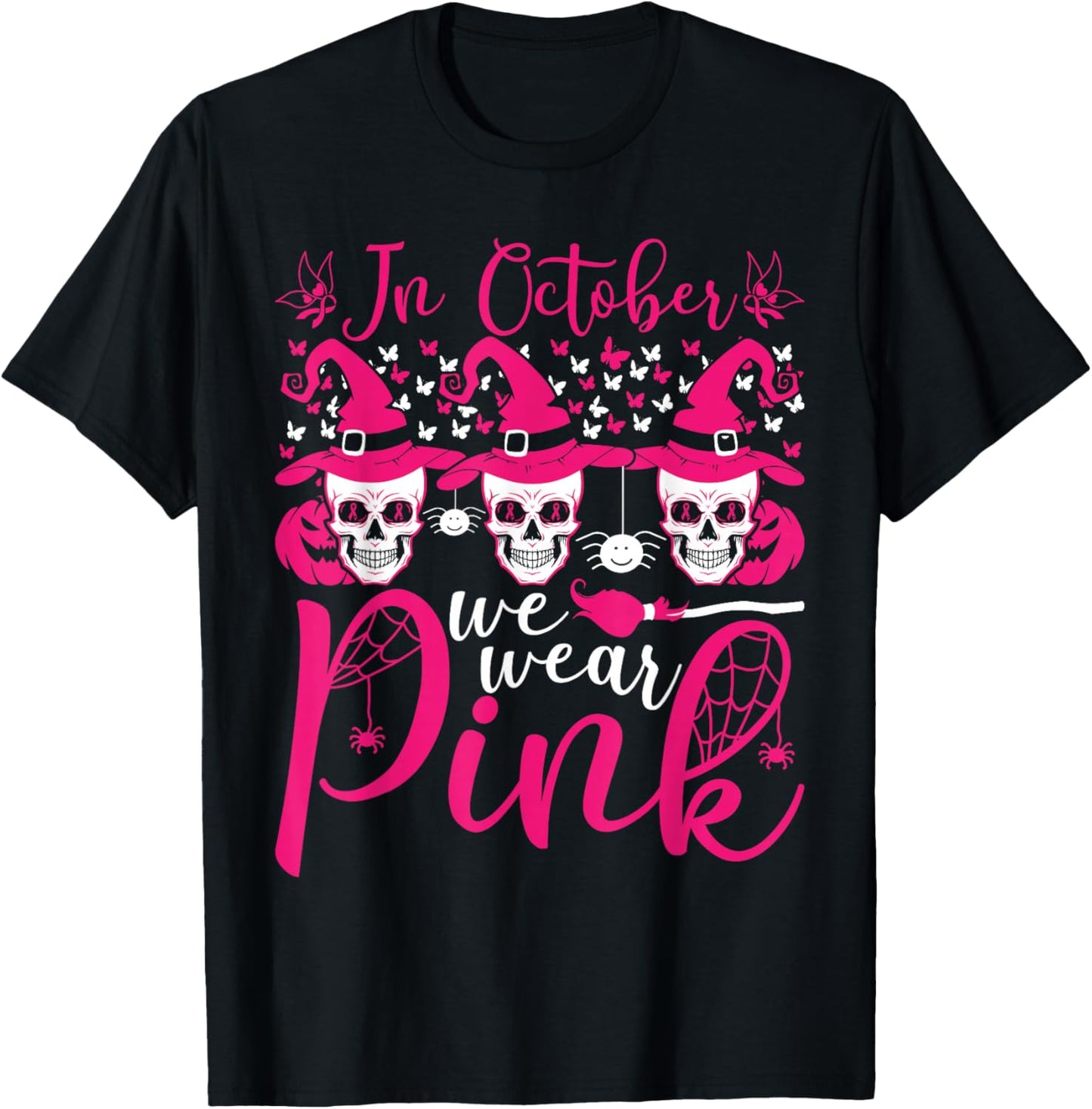 in October We Wear Pink Sugar Skull Breast Cancer Halloween T-Shirt - T-Shirt | Black