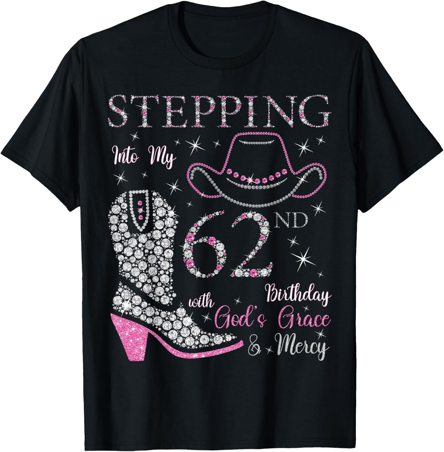 Stepping Into My 62nd Birthday With God's Grace and Mercy T-Shirt - T-Shirt | Black