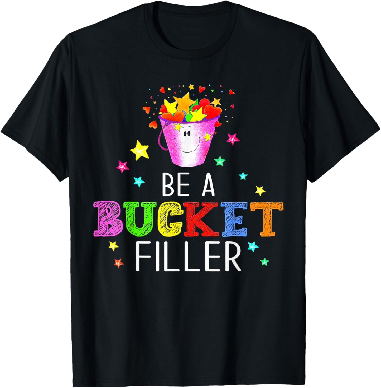 Be A Bucket Filler Counselor Teacher T-Shirt - T-Shirt | Black