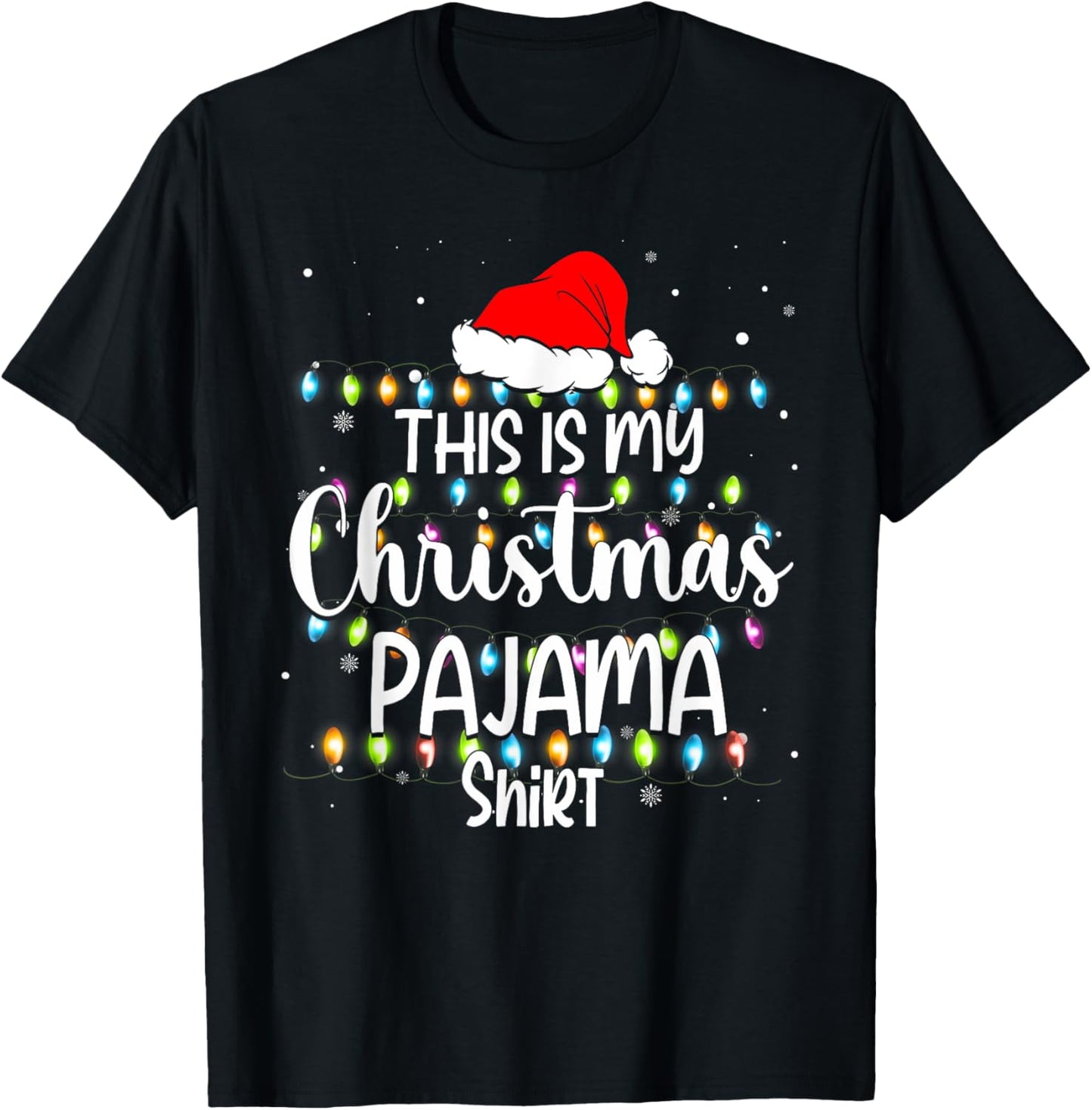 This Is My Christmas Pajama Shirt Funny Family Matching Xmas T-Shirt - T-Shirt | Black