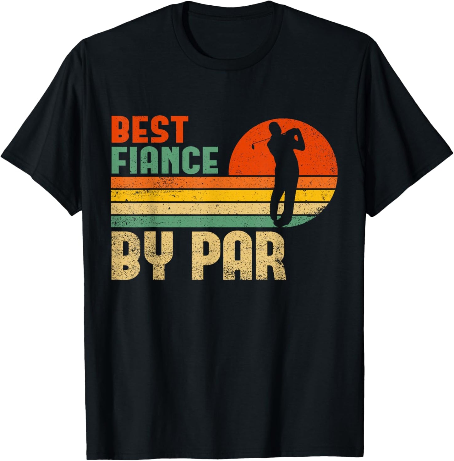 Vintage Best Fiance By Par | Funny Golf Fiance T-Shirt - T-Shirt | Black