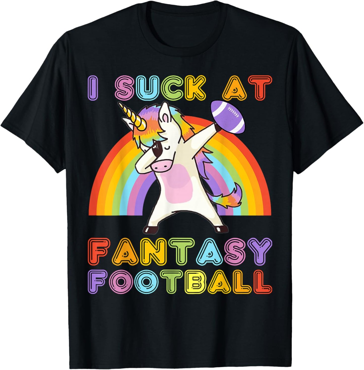I Suck at Fantasy Football - Rainbow Dabbing Unicorn Loser T-Shirt - T-Shirt | Black