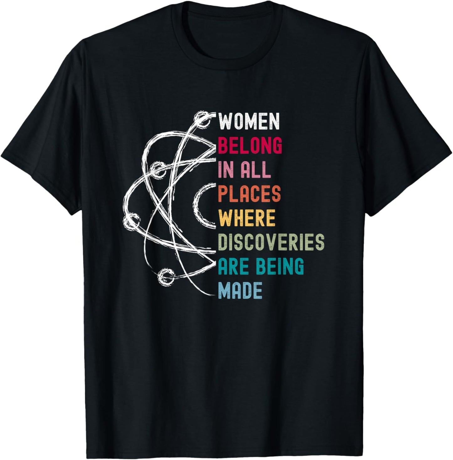 Women Belong in Science, Feminist and STEM Girls Empowerment T-Shirt - T-Shirt | Black