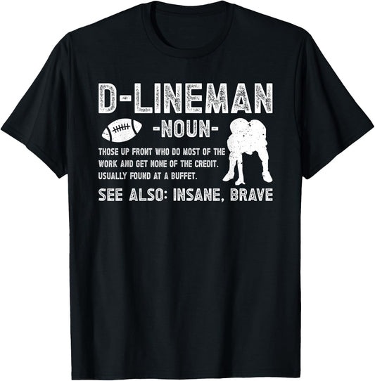 D-Lineman Definition Football Defensive Line Football T-Shirt - T-Shirt | Black