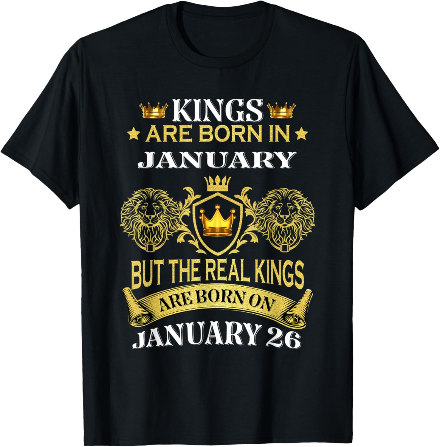 Kings Are Born On January 26th Birthday Men Boy Kid T-Shirt - T-Shirt | Black