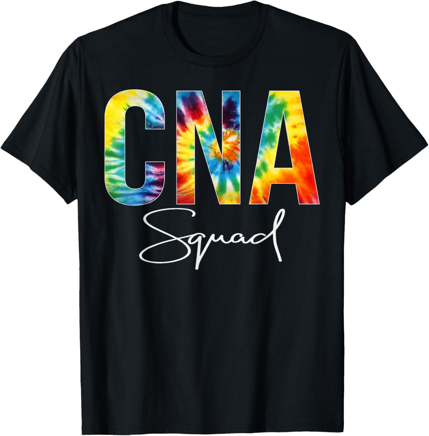 CNA Squad Appreciation Day Tie Dye For Work T-Shirt - T-Shirt | Black