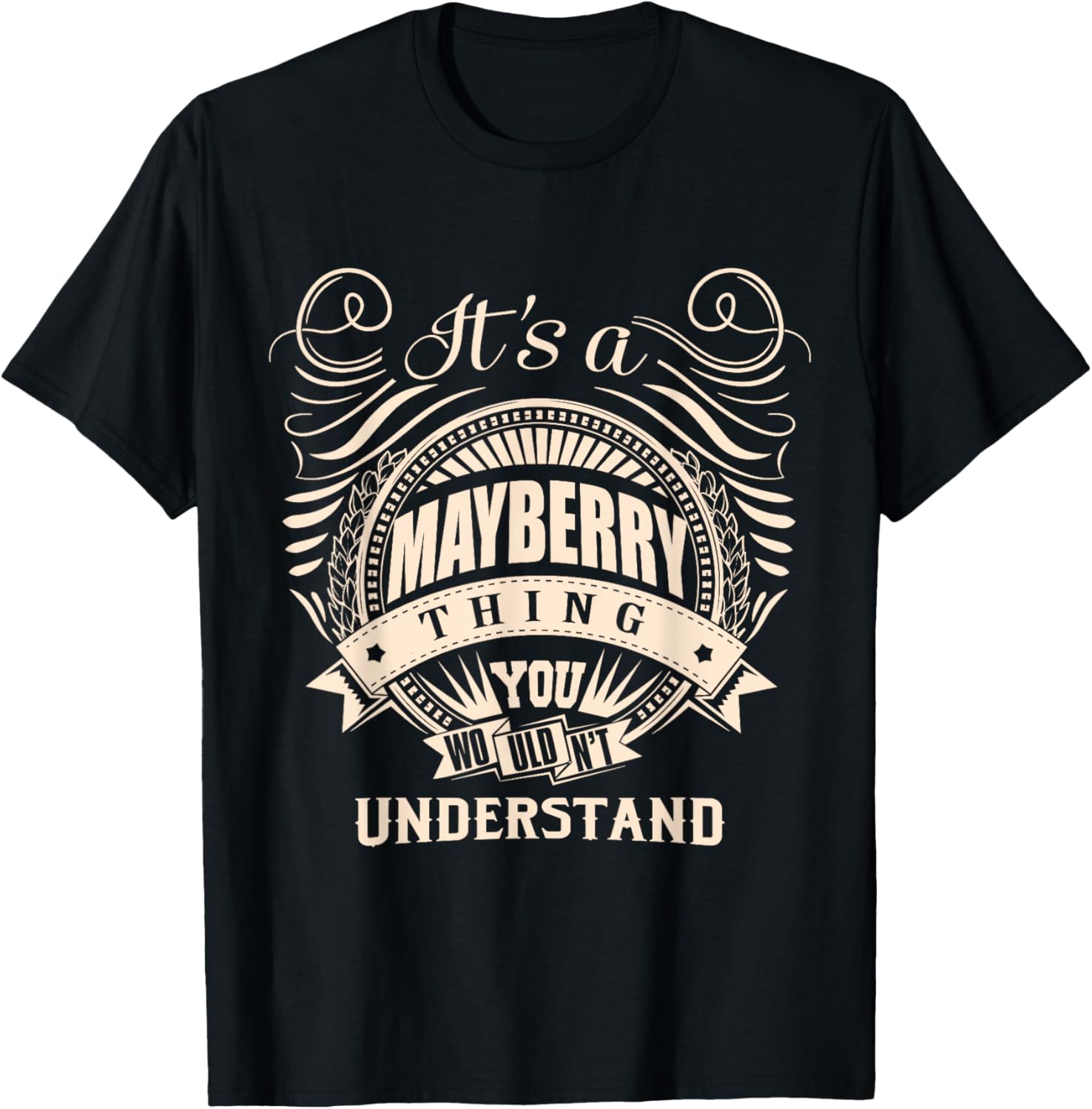 It's a MAYBERRY thing you wouldn't understand Gifts T-Shirt - T-Shirt | Black