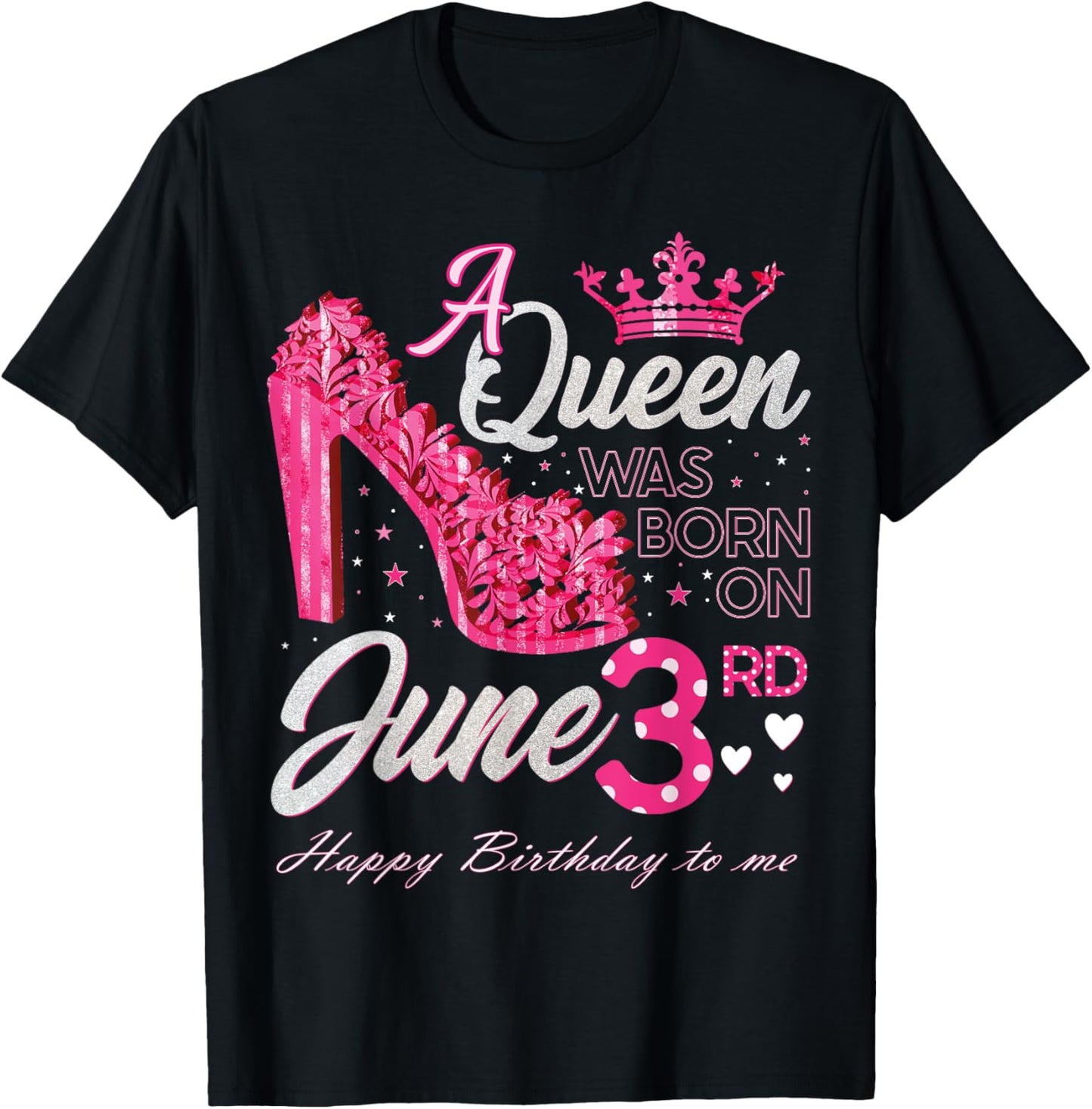 A Queen Was Born on June 3, June 3rd Birthday High Heels T-Shirt - T-Shirt | Black