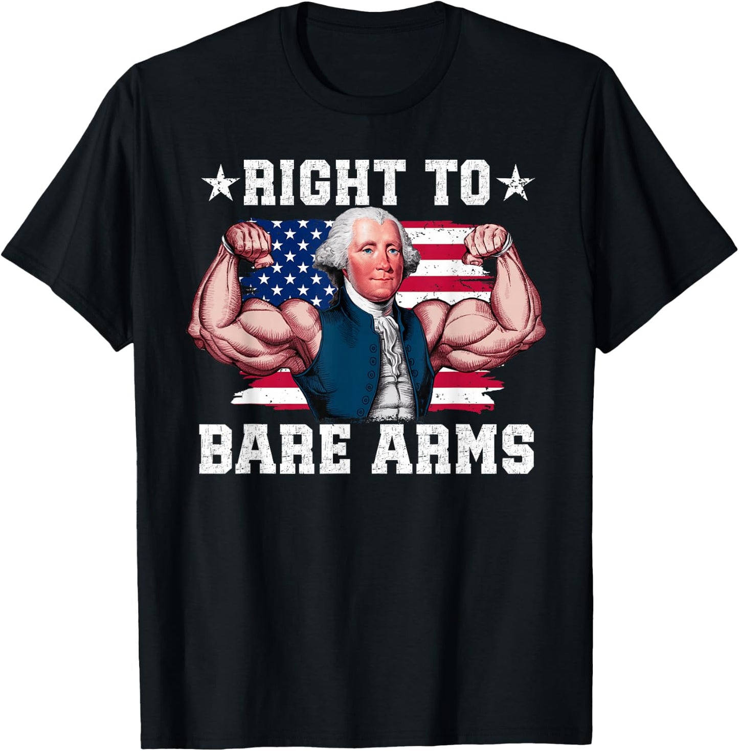 Right To Bare Arms Us Flag 4th Of July Funny Gym Workout T-Shirt - T-Shirt | Black