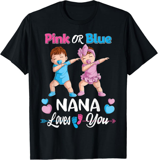 Pink Or Blue Nana Loves You Baby Gender Reveal Party Women T-Shirt - T-Shirt | Black