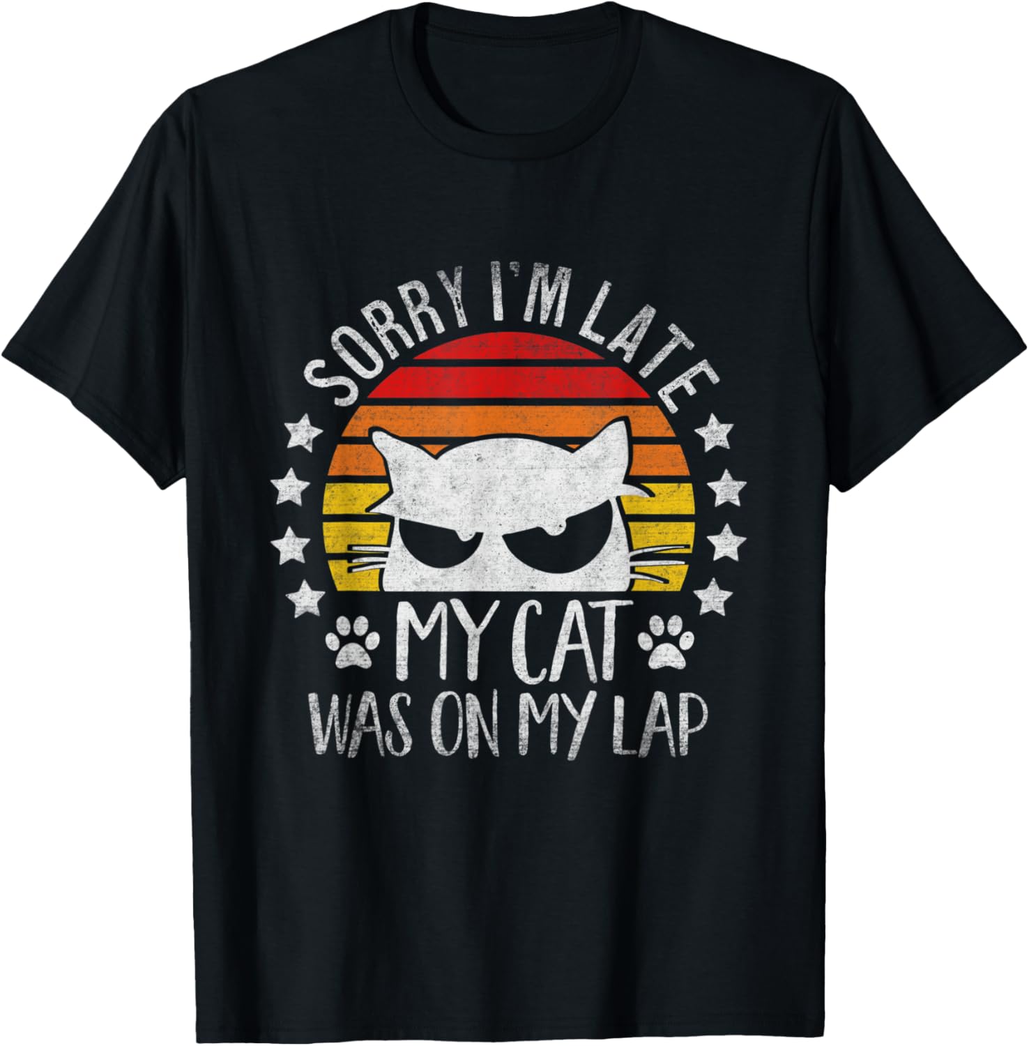 Sorry I'm Late My Cat Was Sitting On My Lap Funny Feline T-Shirt - T-Shirt | Black