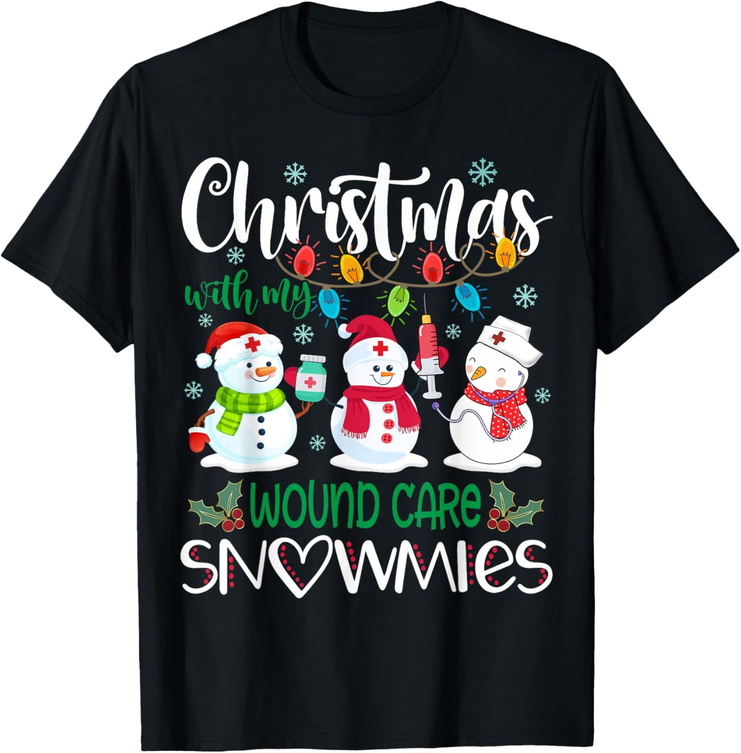 Christmas With My Wound Care Snowmies Nurse Stethoscope T-Shirt - T-Shirt | Black