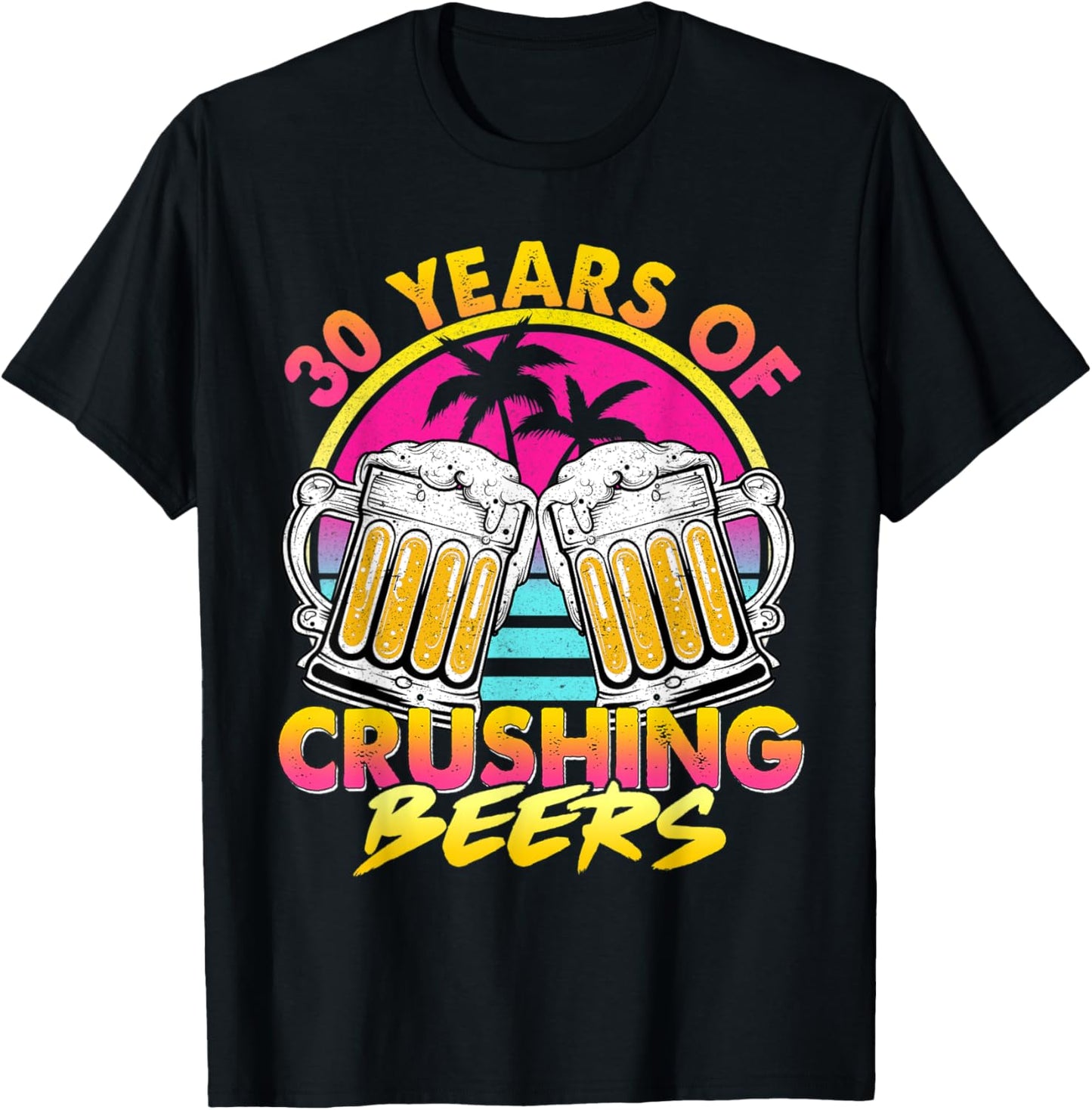 30 Years of Crushing Beers Retro 80s 90s Beer 30th Birthday T-Shirt - T-Shirt | Black