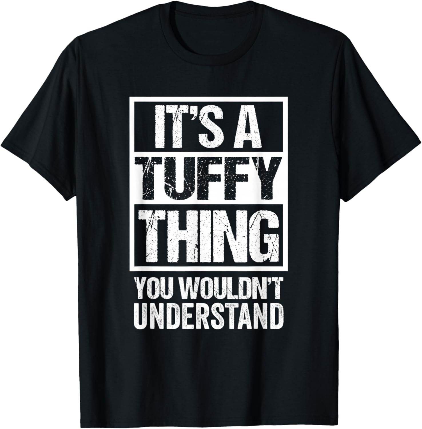 It's A Tuffy Thing You Wouldn't Understand Pet Name T-Shirt - T-Shirt | Black