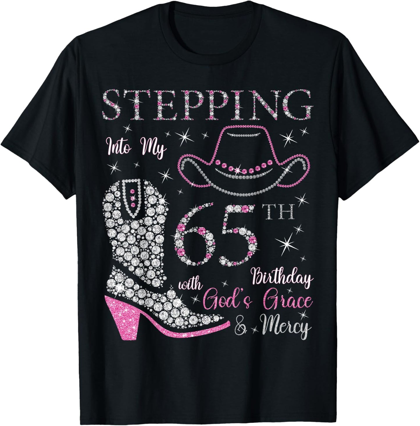 Stepping Into My 65th Birthday With God's Grace and Mercy T-Shirt - T-Shirt | Black