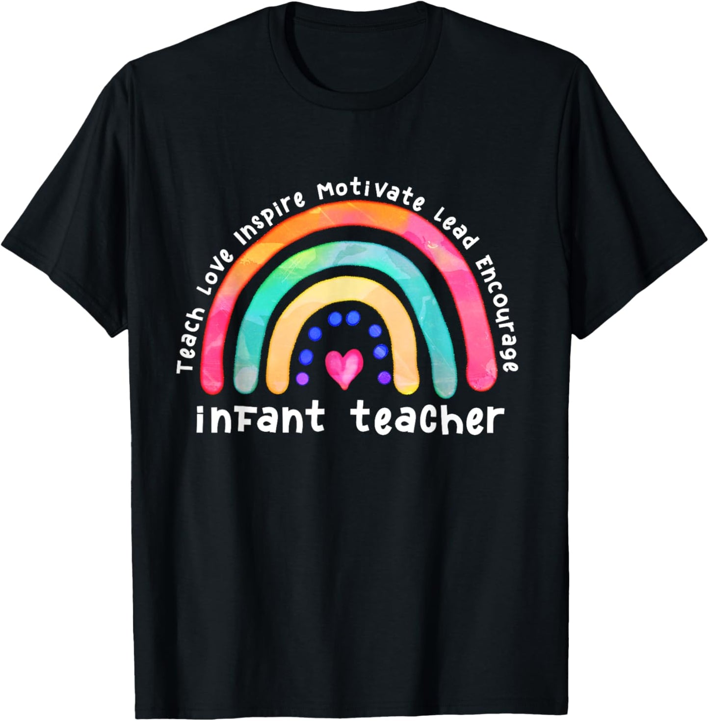 Infant Teacher Watercolor Rainbow Daycare Provider T-Shirt - T-Shirt | Black