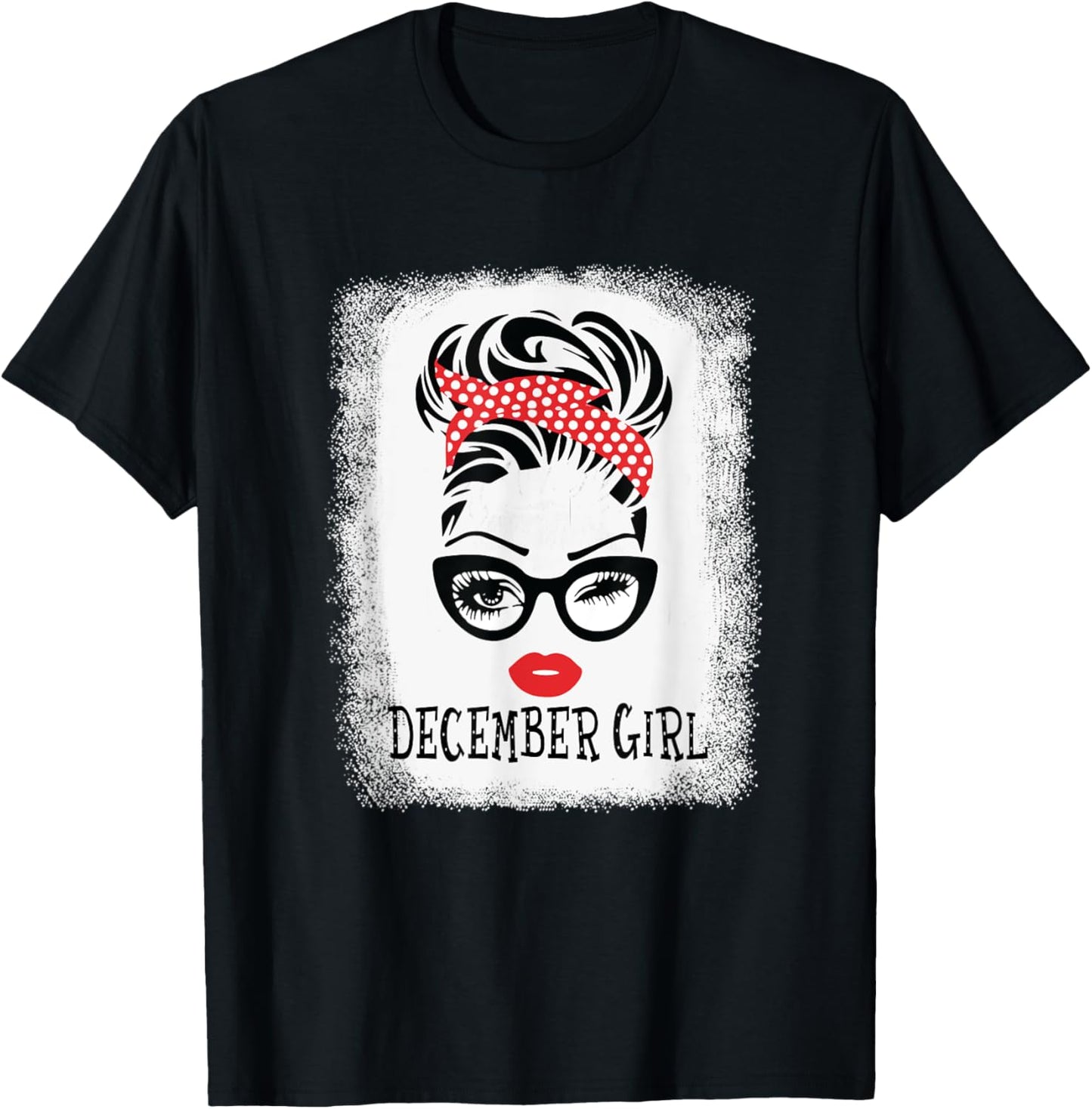Woman December Girl Messy Bun Hair Face Wink Eyes Birthday T-Shirt - T-Shirt | Black