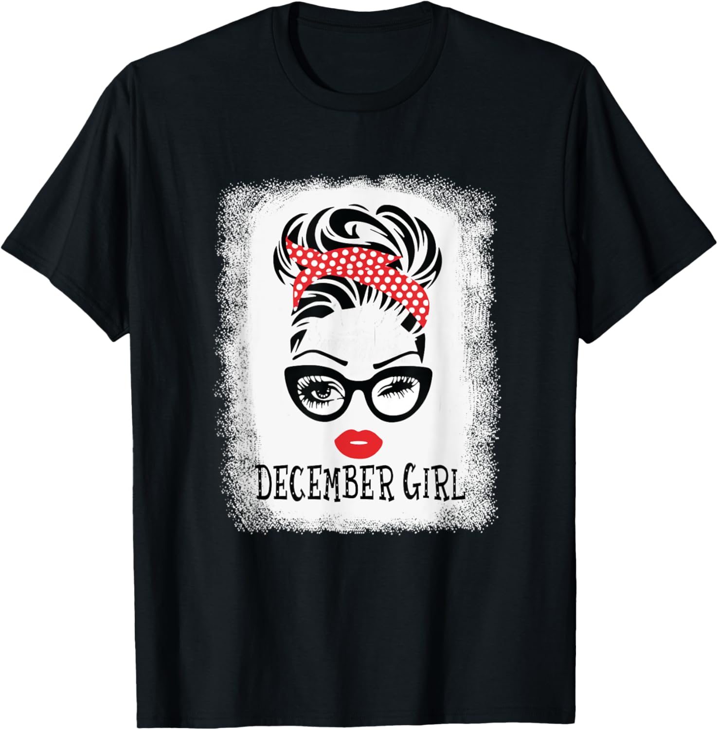 Woman December Girl Messy Bun Hair Face Wink Eyes Birthday T-Shirt - T-Shirt | Black
