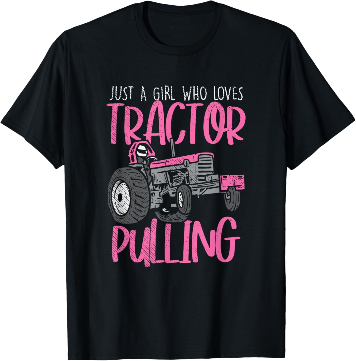 Just A Girl Who Loves Tractor Pulling Power Tractorpulling T-Shirt - T-Shirt | Black