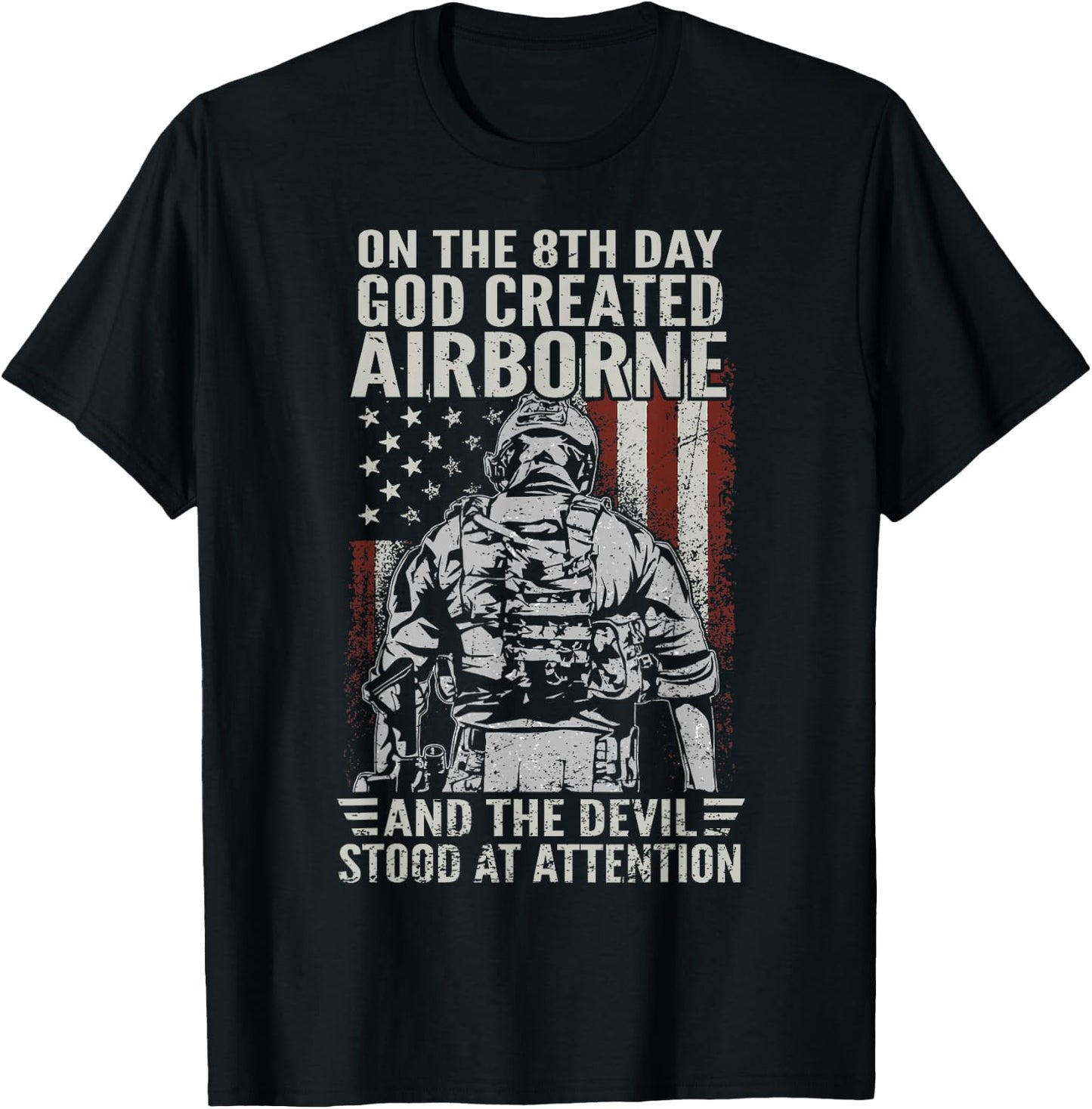 On 8th Day God Created Airborne Patriotic US Army Veteran T-Shirt - T-Shirt | Black