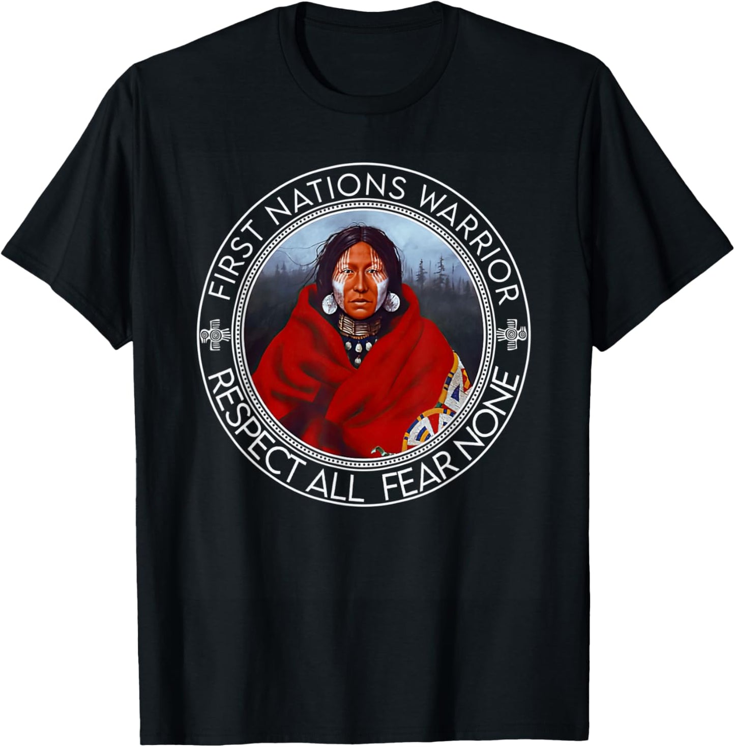 First Nations Warrior Respect All Fear None Indigenous Women T-Shirt - T-Shirt | Black