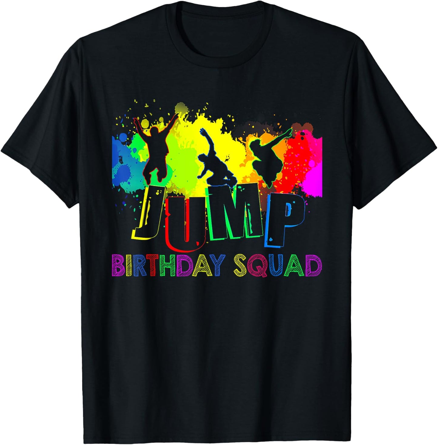Jump Birthday Squad Party Matching Family Group Jumping Bday T-Shirt - T-Shirt | Black