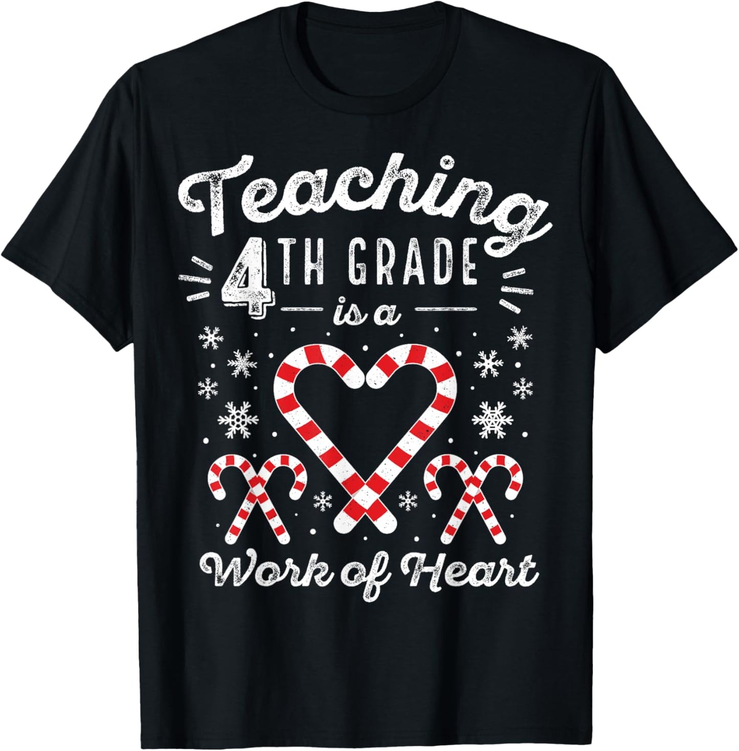 Christmas Candy Cane Work of Heart Fourth 4th Grade Teacher Men Women Kids T-Shirt - T-Shirt | Black