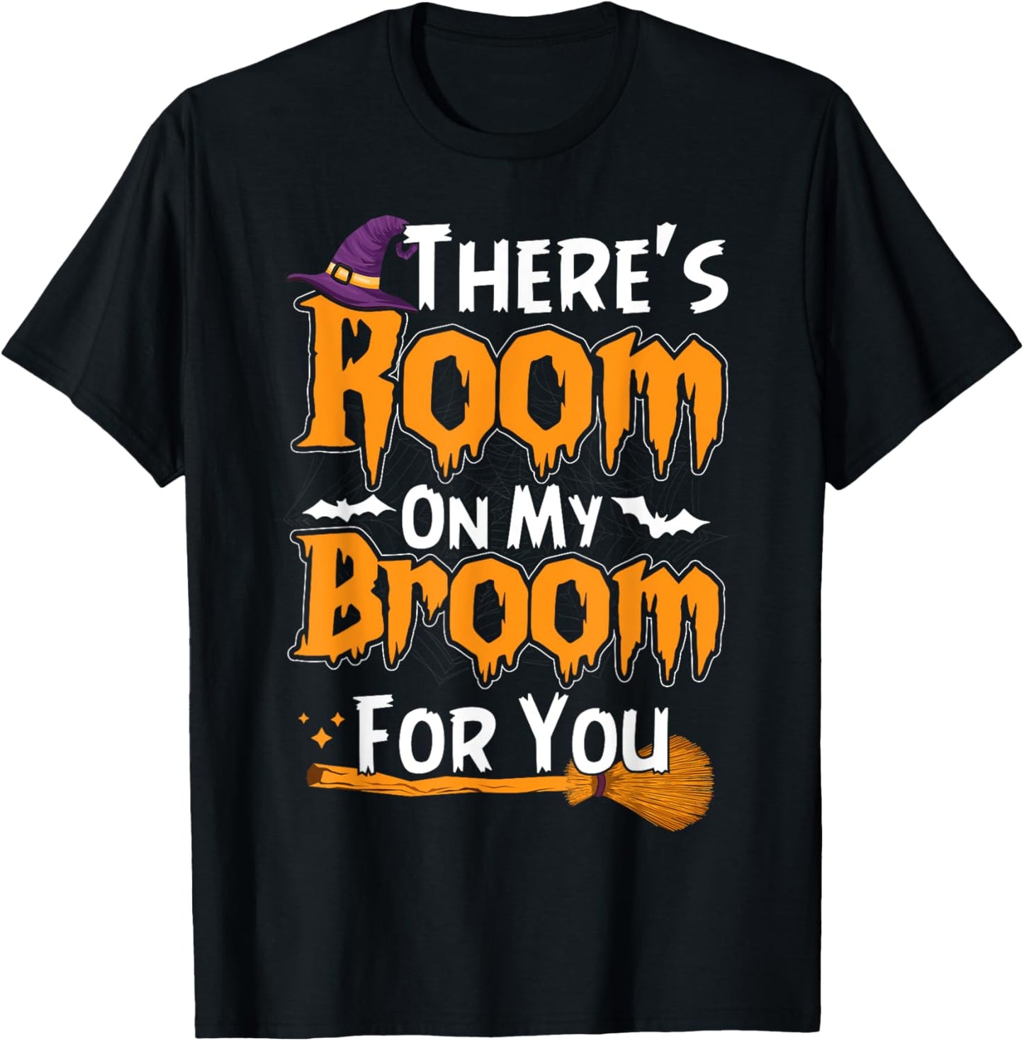 There's Room On My Broom for You Funny Halloween Costume T-Shirt - T-Shirt | Black
