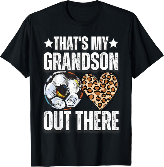 That's My Grandson Out There Soccer Funny Soccer Grandma T-Shirt - T-Shirt | Black