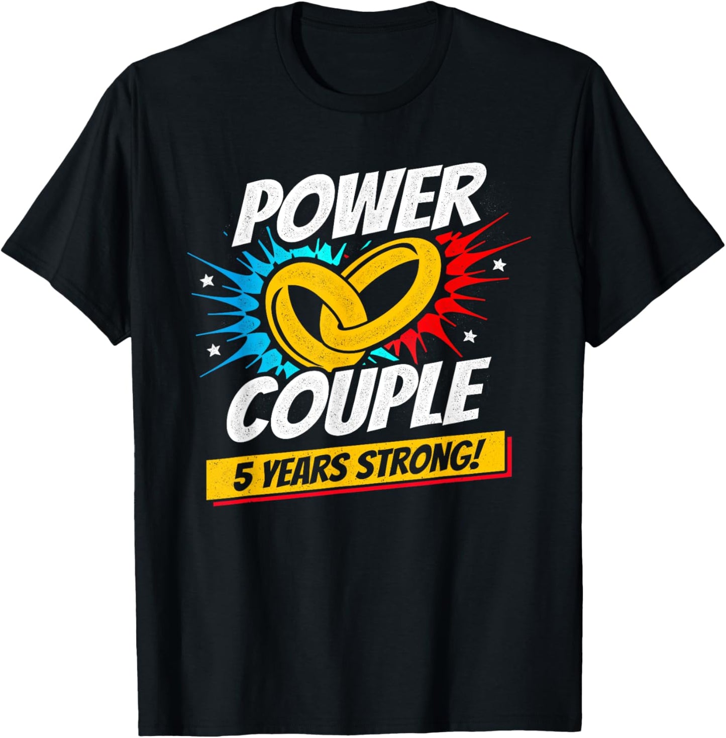 Married 5 Years - Power Couple - 5th Wedding Anniversary T-Shirt - T-Shirt | Black