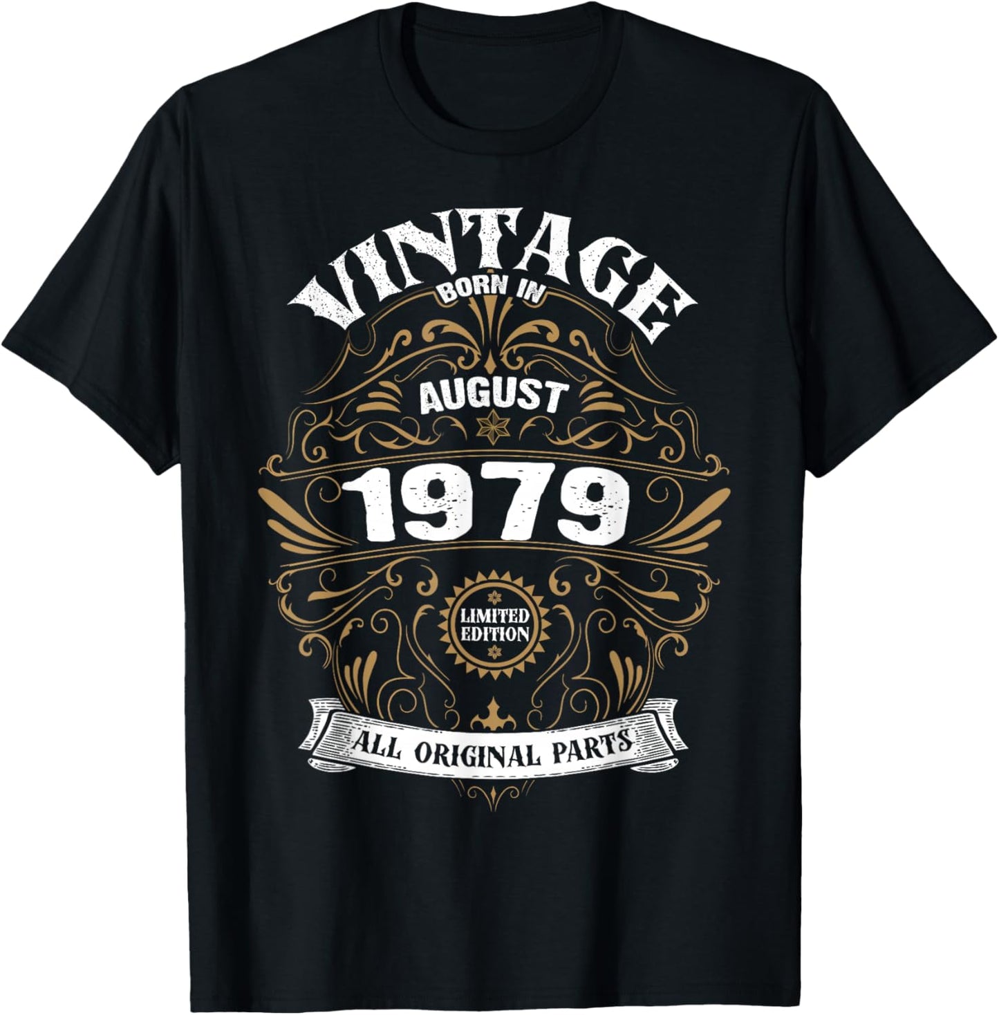 Born In August 1979 Original Parts Vintage Birthday T-Shirt - T-Shirt | Black