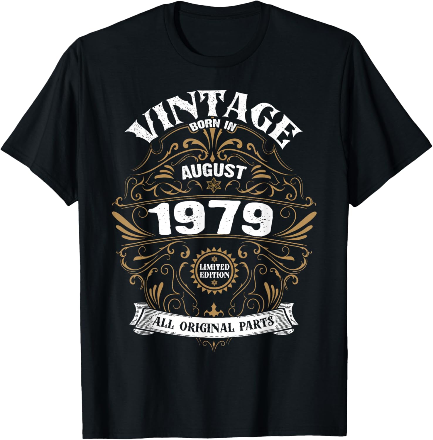 Born In August 1979 Original Parts Vintage Birthday T-Shirt - T-Shirt | Black