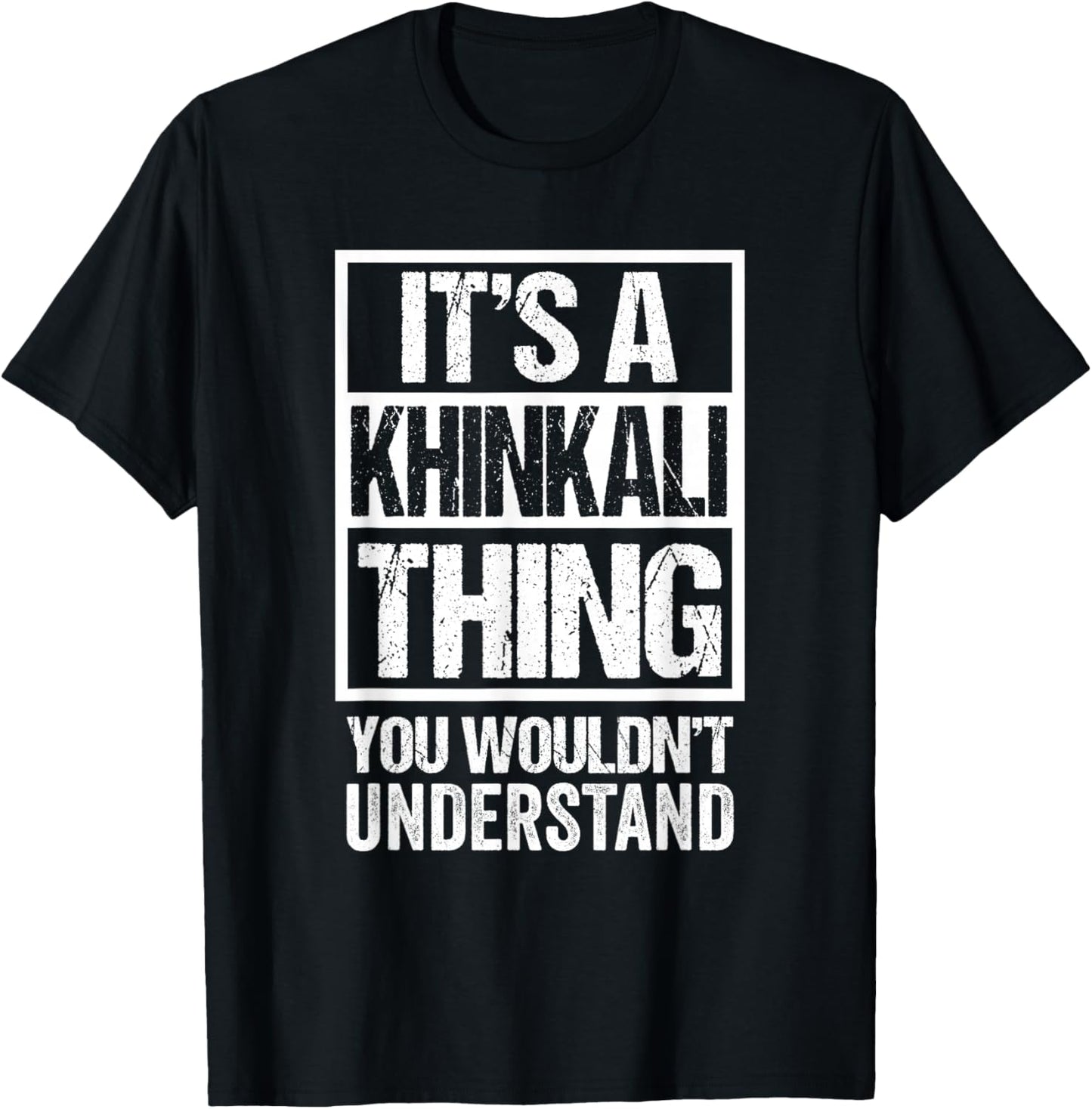It's A Khinkali Thing You Wouldn't Understand Georgia T-Shirt - T-Shirt | Black