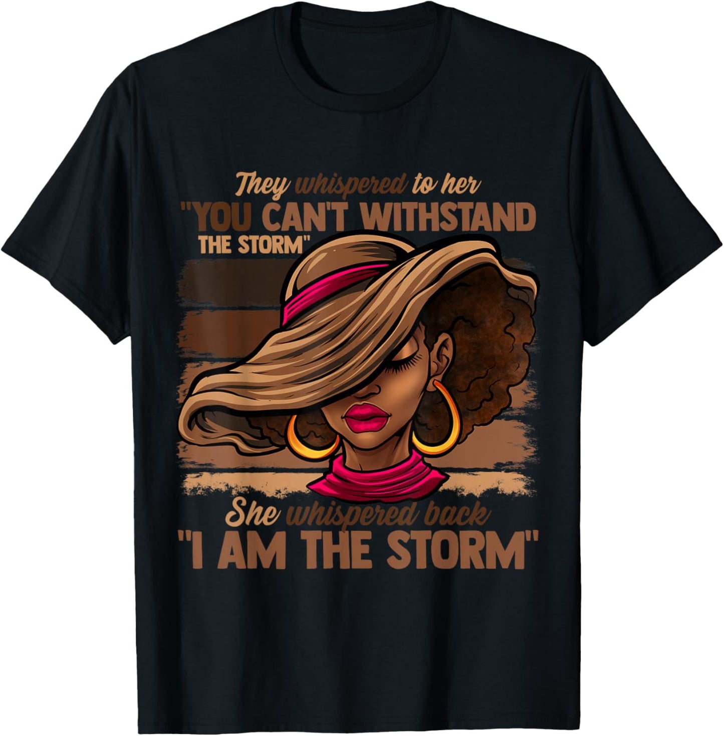 Melanin Colors Women I Am The Storm Black Empowerment Girls T-Shirt - T-Shirt | Black