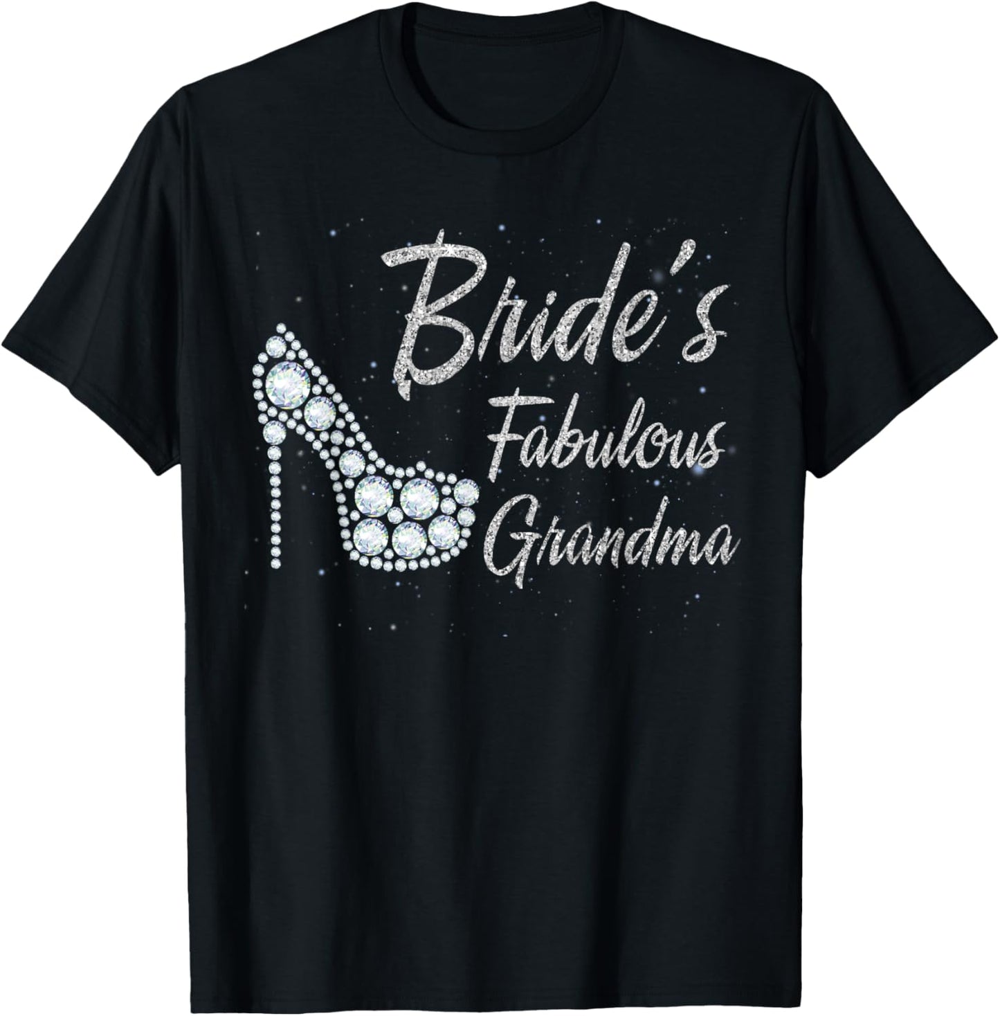 Bride's Fabulous Grandma, Grandma Of The Bride T-Shirt - T-Shirt | Black