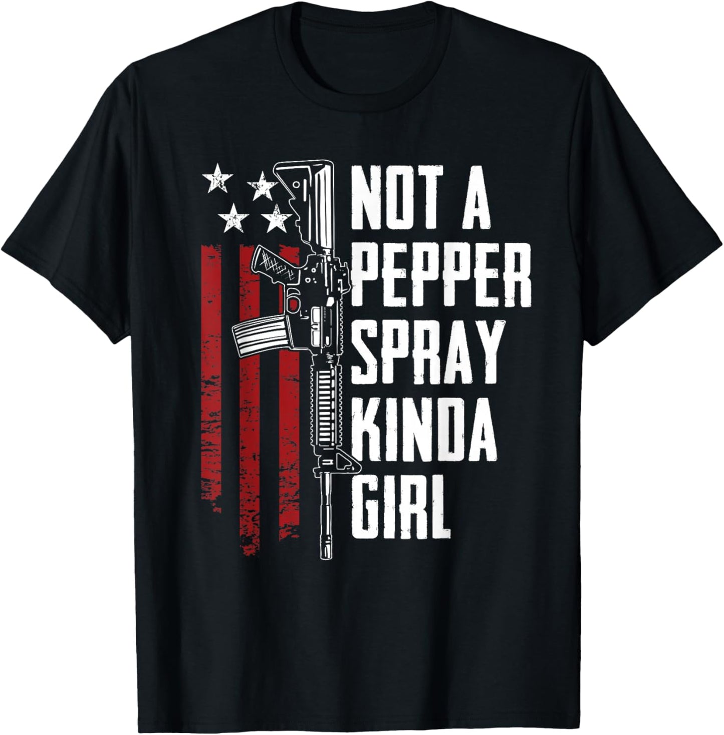 Not A Pepper Spray Kinda Girl - Gun Women 2nd Amendment T-Shirt - T-Shirt | Black