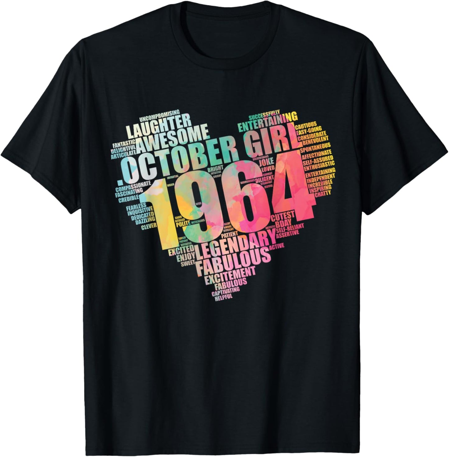 Fabulous October 1964 Girl 60 Legendary 60th Birthday Heart T-Shirt - T-Shirt | Black
