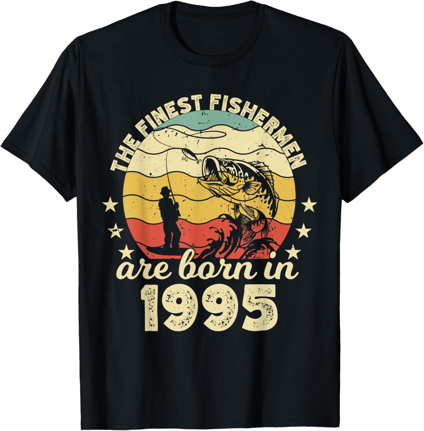Birthday the finest fisherman are born in 1995 fishing T-Shirt - T-Shirt | Black