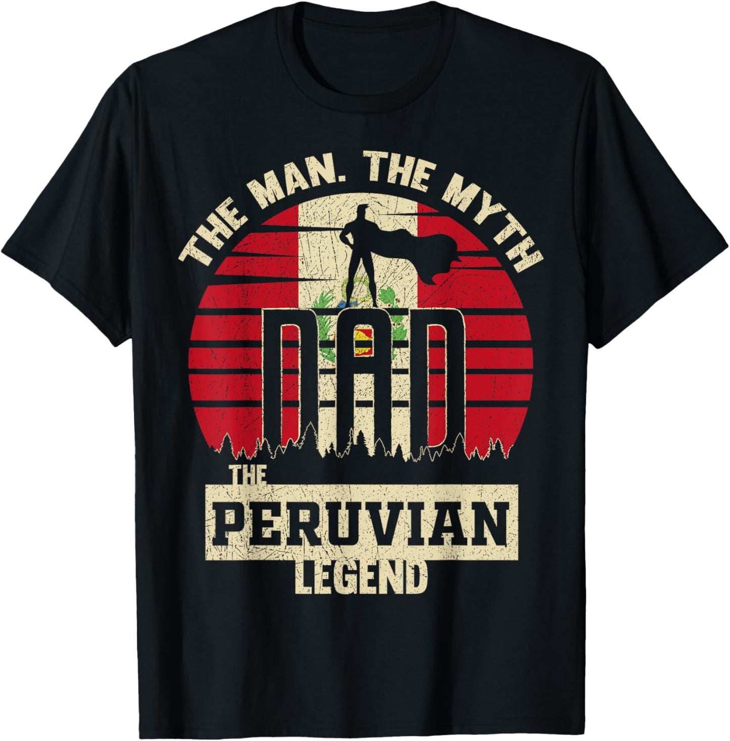 The Man The Myth The Peruvian Legend Dad T-Shirt - T-Shirt | Black