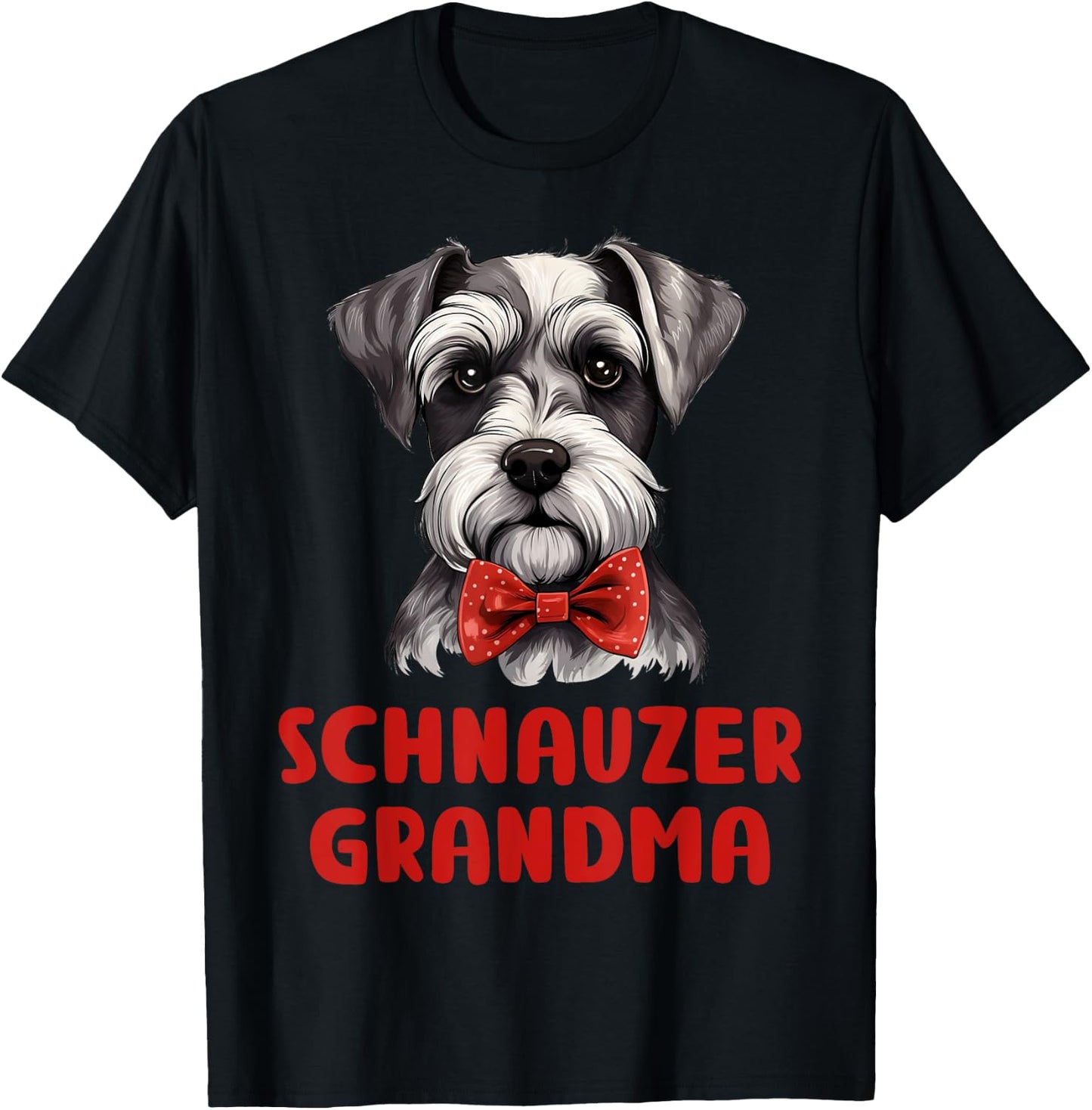 Schnauzer Grandma Dog Lovers Gift Miniature Schnauzer Owner Women Girls Kids T-Shirt - T-Shirt | Black