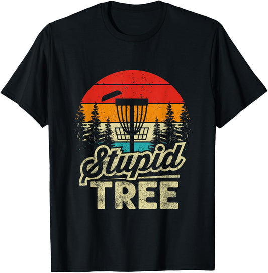 Disc Golf Stupid Tree - Disc Golf T-Shirt - T-Shirt | Black