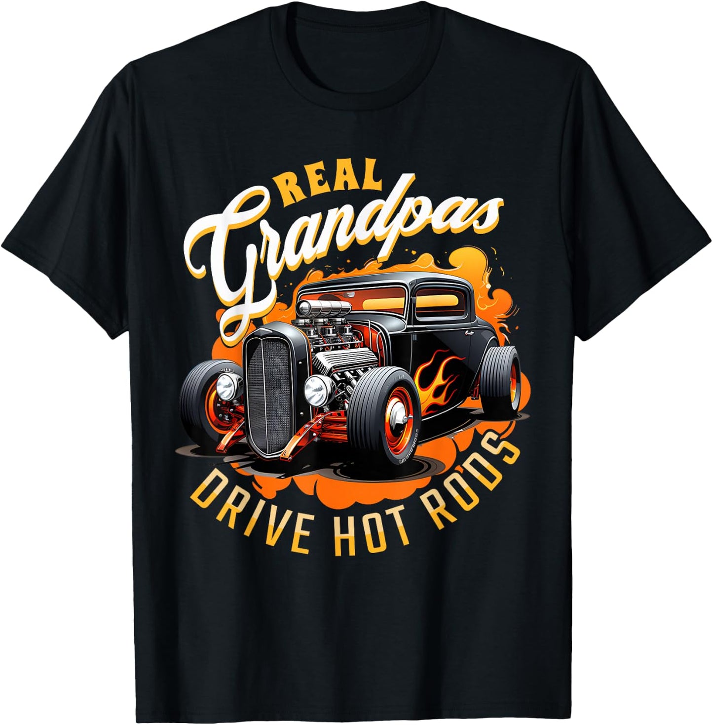 Real Grandpas Drive Hot Rods - Vintage Hot Rod T-Shirt - T-Shirt | Black