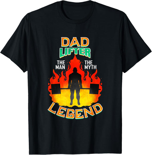 Dad Lifter The Man The Myth The Legend - Deadlift Dad T-Shirt - T-Shirt | Black