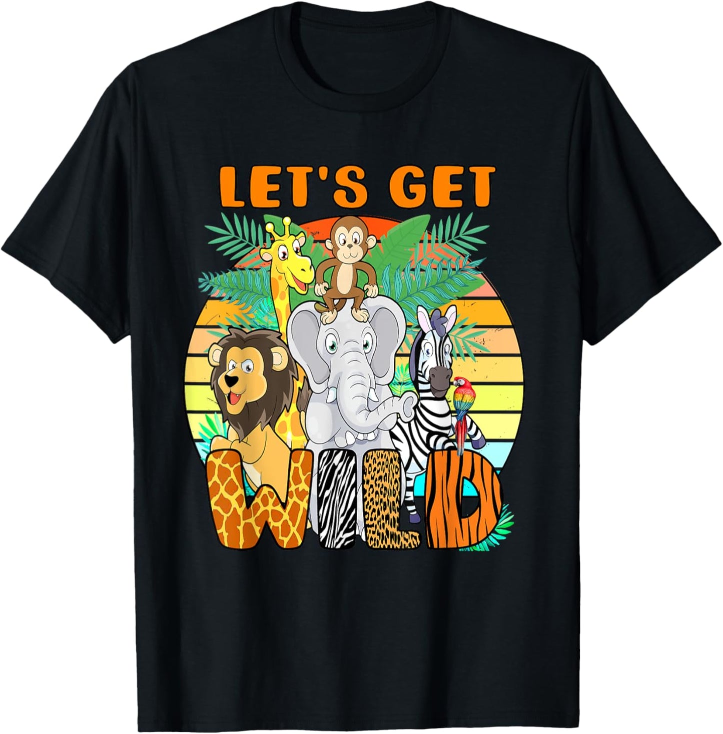 Let's Get Wild Zoo Animals Safari Party A Day At The Zoo T-Shirt - T-Shirt | Black