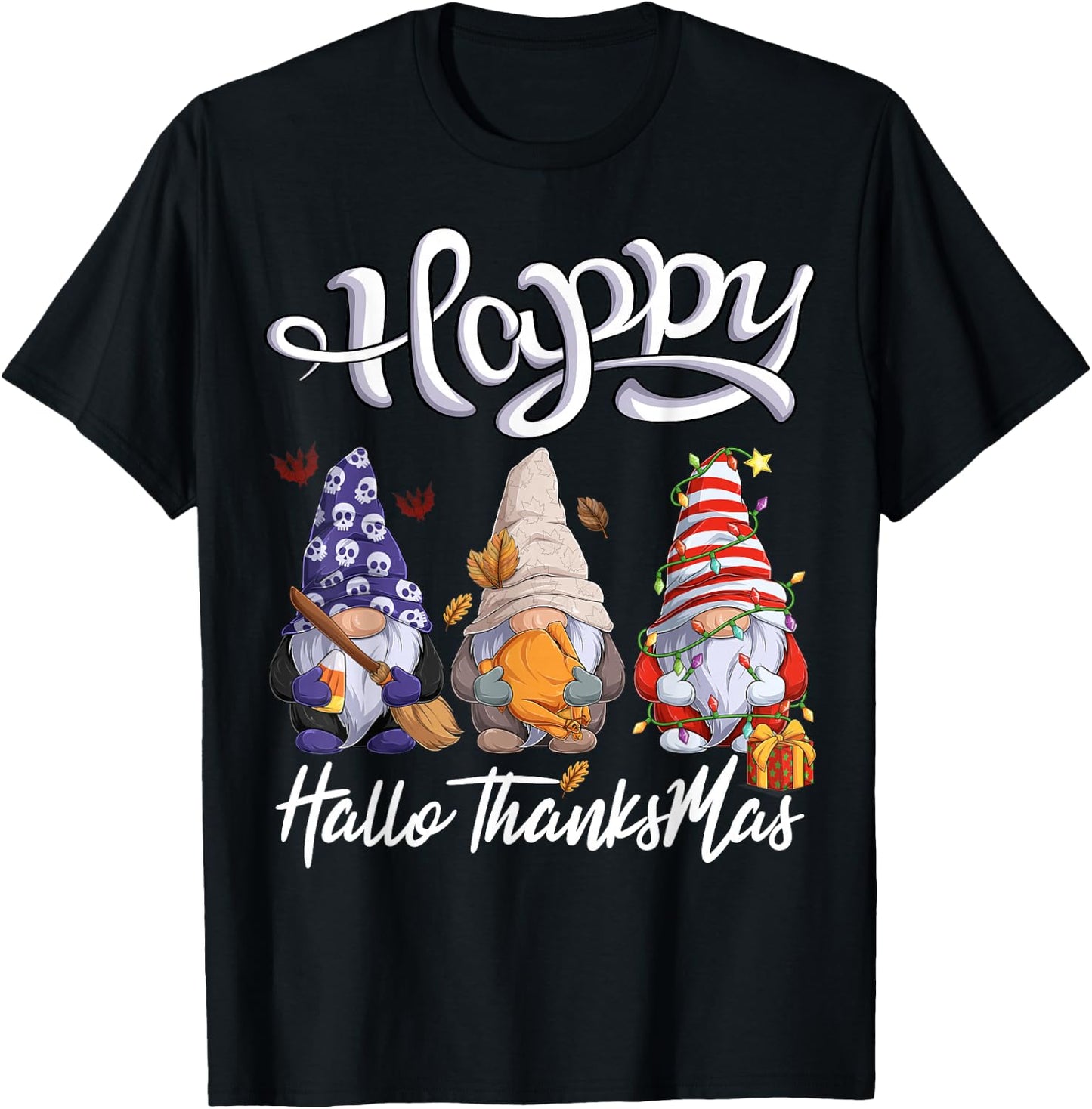 Happy Hallothanksmas Halloween Thanksgiving Christmas Gnomes T-Shirt - T-Shirt | Black