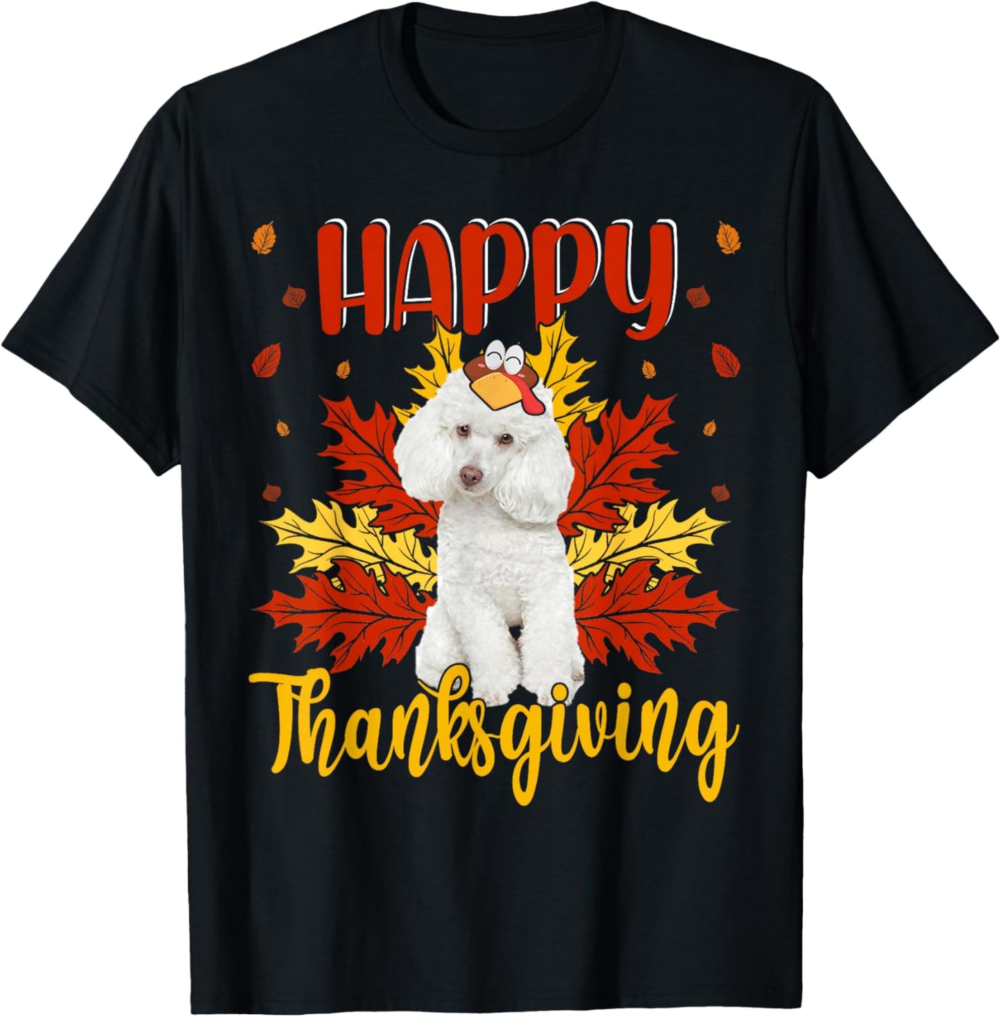 Happy Thanksgiving Funny Turkey Poodle Lover T-Shirt - T-Shirt | Black