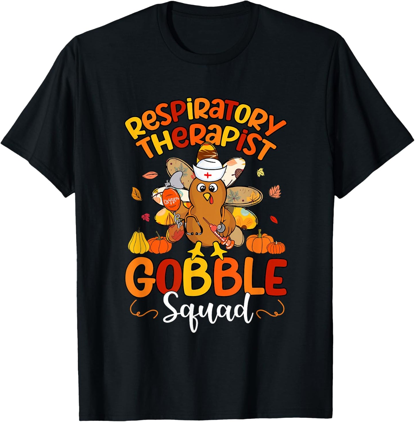 Respiratory Therapist Gobble Squad Turkey Fall Thanksgiving T-Shirt - T-Shirt | Black