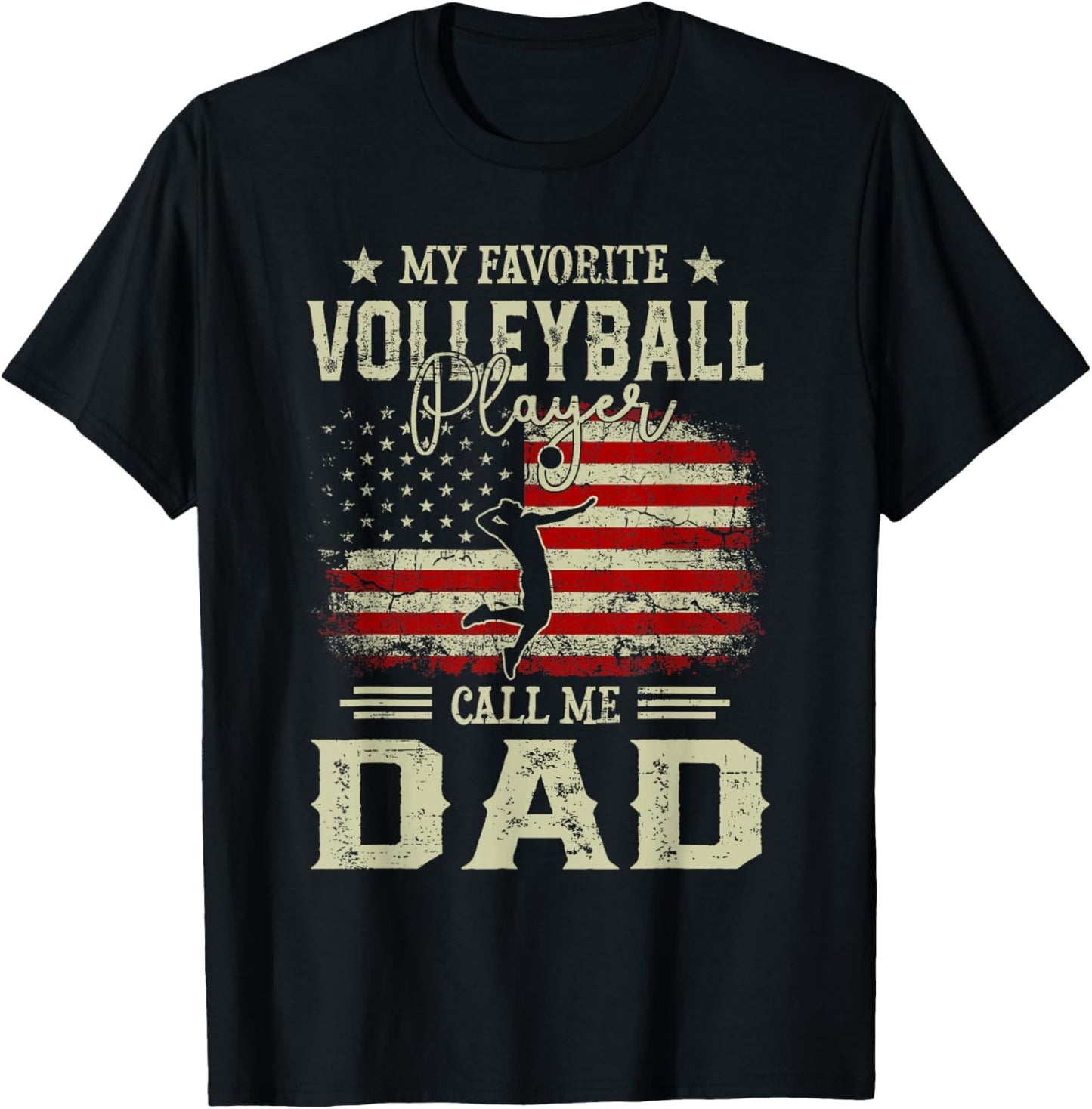 My Favorite Volleyball Player Calls Me Dad Fathers Day T-Shirt - T-Shirt | Black